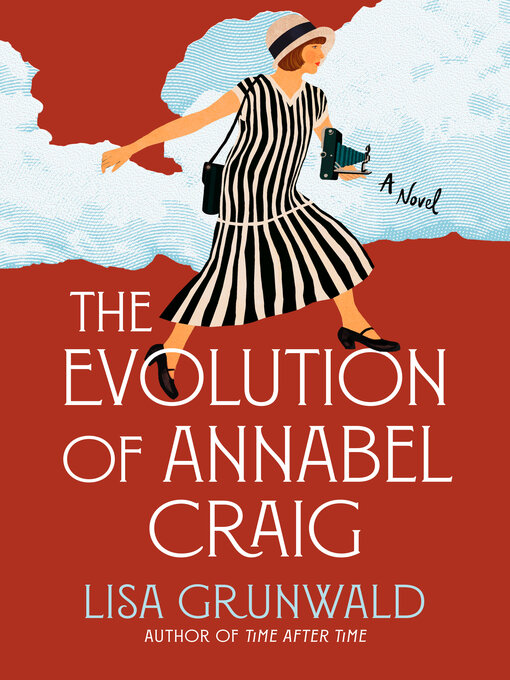 Title details for The Evolution of Annabel Craig by Lisa Grunwald - Available